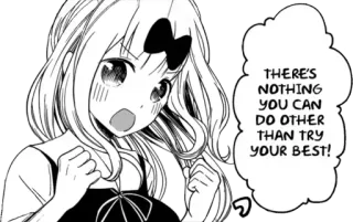 👺 Chika Fujiwara Kaguya-sama: Love Is War THERE'S NOTHING YOU CAN DO OTHER THAN TRY YOUR BEST! Anime, Chika, Motivation, Encouragement, Optimiste, Fille Anime, Manga telegram sticker