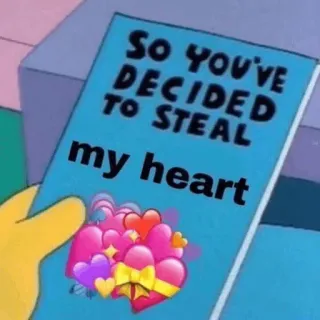 🐚 So you've decided to steal my heart cuore, amore, furto, rubare, simpson, san valentino, biglietto d'auguri telegram sticker