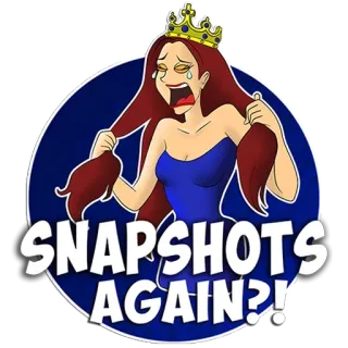 🤓 SNAPSHOTS AGAIN?! 스티커, 여왕, 울음, 스냅사진, 다시, 만화 telegram sticker