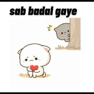 😞 sab badal gaye gato, triste, amor, corazón, hindi, texto whatsapp sticker