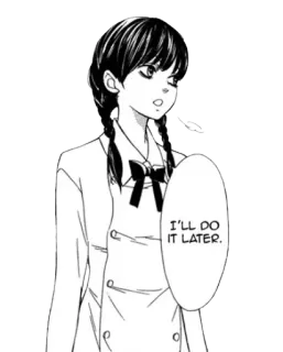 😑 I'll do it later. anime, manga, girl, procrastination whatsapp sticker