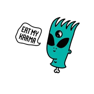 🤒 EAT MY KARMA Alien, Karma, Lustig, Sticker, Cartoon telegram sticker
