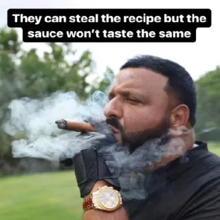 🔥 DJ Khaled They can steal the recipe but the sauce won't taste the same telegram sticker