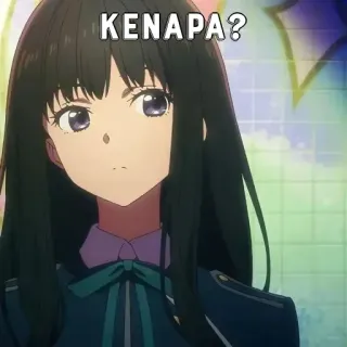 😒 KENAPA? Anime, Ragazza, Domanda, Perché, Manga, Serio telegram sticker