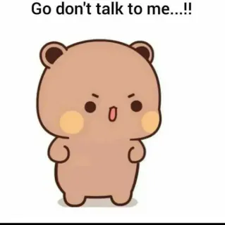 🤬 Go don't talk to me...!! bear, cartoon, cute, annoyed, grumpy whatsapp sticker