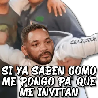 😀 SI YA SABEN COMO ME PONGO PA' QUE ME INVITAN meme, Will Smith, spanish quote, expression whatsapp sticker