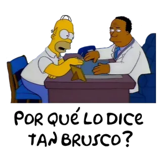 ☹️ Homer Simpson The Simpsons POR QUÉ LO DICE TAN BRÜSCO? I Simpson, Homer Simpson, Dottor Hibbert, Spagnolo, Cartone animato, Divertente, Meme telegram sticker