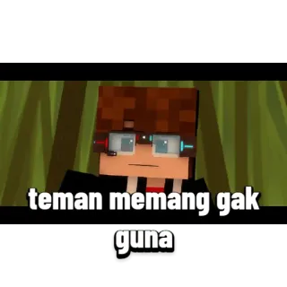 😀 teman memang gak guna 印尼语, 文本, 表情包 telegram sticker
