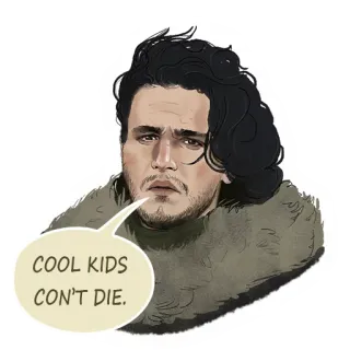 😅 Jon Snow Game of Thrones COOL KIDS CON'T DIE. Jon Snow, Game of Thrones, personaggio, citazione, ragazzi cool, fantasy whatsapp sticker