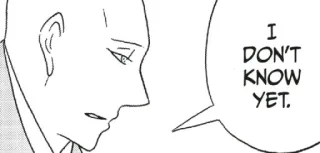 😑 I
DON'T
KNOW
YET. Manga, Mann, Sprechblase, Schwarzweiß telegram sticker