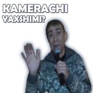 📹 KAMERACHI
 YAXSHIMI? whatsapp sticker