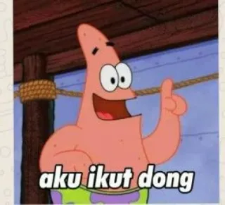 👍 Patrick Star SpongeBob SquarePants aku ikut dong 뚱이, 스폰지밥, 만화, 애니메이션, 나도 갈래, 밈 telegram sticker