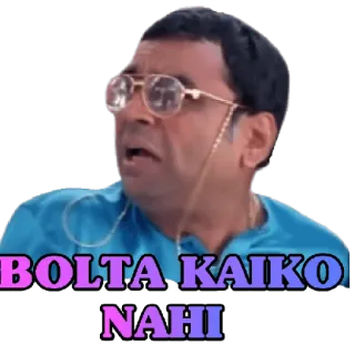 😀 BOLTA KAIKO NAHI telegram sticker