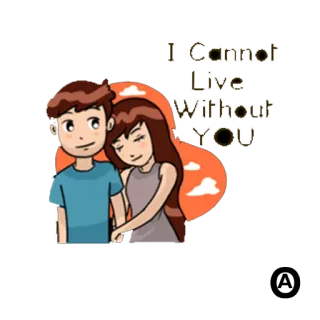 🙁 I cannot Live Without You amor, relación, pareja, romance telegram sticker