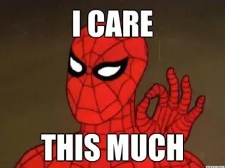 😬 Spider-Man I CARE
THIS MUCH meme, spider-man, humor, sarcasm, okay sign whatsapp sticker