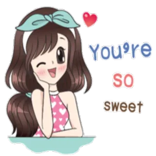 😉 You're so sweet lindo, dulce, dibujos animados, chica, amor, corazón whatsapp sticker