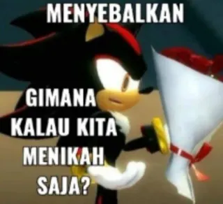💍 Shadow the Hedgehog Sonic the Hedgehog MENYEBALKAN GIMANA KALAU KITA MENIKAH SAJA? telegram sticker