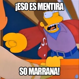 🤥 ¡ESO ES MENTIRA
SO MARRANA! simpsons, animation, cartoon, spanish, meme telegram sticker