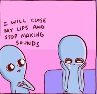 😶 I WILL CLOSE MY LIPS AND STOP MAKING SOUNDS 宇宙人, ミーム, 悲しい, 泣く telegram sticker