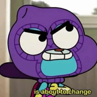 😄 is about to change cartoon, funny, expression, facial expression, gumball, the amazing world of gumball, change, meme whatsapp sticker