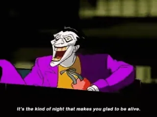 ☝️ Joker It's the kind of night that makes you glad to be alive. joker, batman, cartoon, villain, comic book telegram sticker