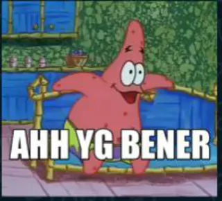 🤔 Patrick Star Spongebob Squarepants AHH YG BENER 卡通, 海绵宝宝, 派大星, 搞笑 whatsapp sticker