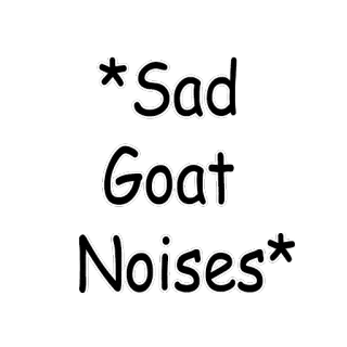 🙁 *Sad Goat Noises* коза, грустный, животное, мем, шум, бедствие telegram sticker