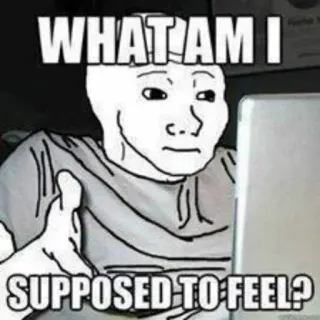 🙄 Wojak WHAT AM I SUPPOSED TO FEEL? telegram sticker