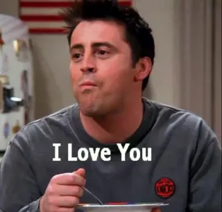 ❤️ Joey Tribbiani Friends I Love You Friends, Joey Tribbiani, Te quiero, Sitcom, Televisión, Matt LeBlanc whatsapp sticker
