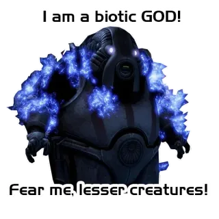 🧙‍♀️ biotic God Mass Effect I am a biotic GOD! Fear me, lesser creatures! permainan, biotik, dewa, Mass Effect, karakter telegram sticker