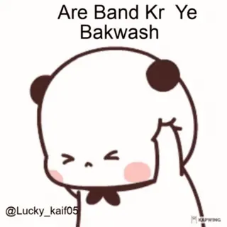 😣 Are Band Kr Ye Bakwash telegram sticker