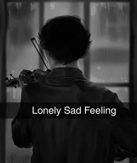😭 Lonely Sad Feeling 悲伤, 孤独, 感觉, 小提琴, 忧郁, 音乐, 雨 whatsapp sticker