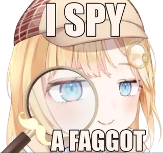 🕵️‍♀️ I SPY
A FAGGOT offensive, hate speech, slur, detective, magnifying glass, insult, discriminatory whatsapp sticker