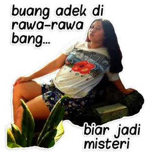 😘 buang adek di rawa-rawa bang... biar jadi misteri telegram sticker