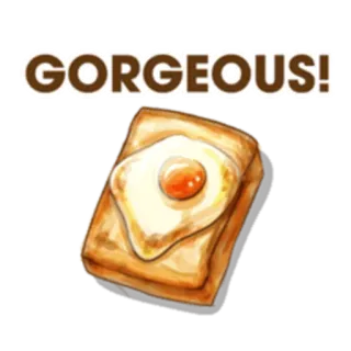 😗 GORGEOUS! toast, uovo, cibo, colazione, bellissimo, snack whatsapp sticker
