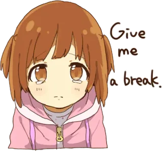 😭 Give me a break. аниме, девушка, грустно, плакать, разрыв telegram sticker