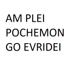 💩 AM PLEI
POCHEMON
GO EVRIDEI telegram sticker