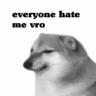 🥲 everyone hate me vro doge, chó, meme, ghét, buồn, meme trên mạng, shiba inu telegram sticker