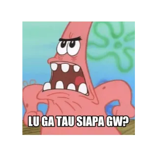 😀 Patrick Star Spongebob Squarepants LU GA TAU SIAPA GW? patrick, wütend, spongebob, cartoon, meer, seestern telegram sticker