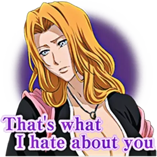 🙁 That's what I hate about you Anime, Frau, Blond, Zitat telegram sticker