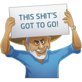 💩 THIS SHIT'S GOT TO GO! protestation, pancarte, colère, texte, phrase whatsapp sticker