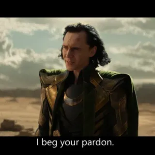 💚 Loki Marvel Cinematic Universe I beg your pardon. Loki, Marvel, MCU, Tom Hiddleston, Scusa?, Meme, Divertente telegram sticker