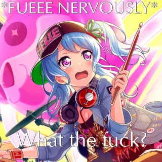 😰 *FUEEE NERVOUSLY* What the fuck? Anime, nervös, überrascht, Schlagzeugstöcke, Band, Mädchen whatsapp sticker