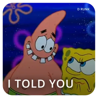 😎 Patrick Star SpongeBob SquarePants I TOLD YOU Spongebob, Patrick Estrela, Nickelodeon, Desenho animado, Engraçado, Meme telegram sticker