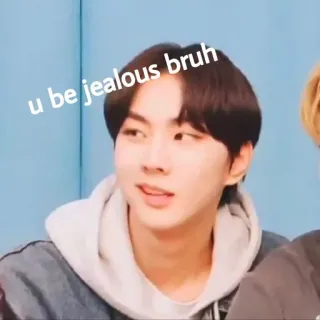 🤪 u be jealous bruh jaloux, frère, mème, expression whatsapp sticker