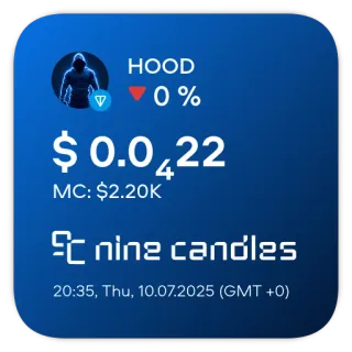 📊 HOOD
$ 0.0422
MC: $2.20K
nine candles
20:35, Thu, 10.07.2025 (GMT +0) telegram sticker