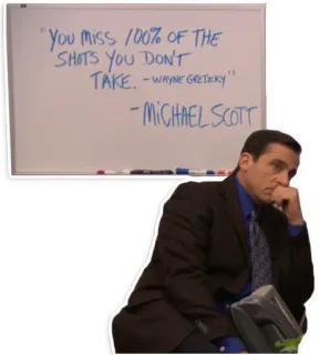 🧠 Michael Scott The Office "You Miss 100% OF THE SHOTS YOU DON'T TAKE. -WAYNE GRETZKY" -MICHAEL SCOTT Michael Scott, The Office, cita, humor, Wayne Gretzky, motivación telegram sticker