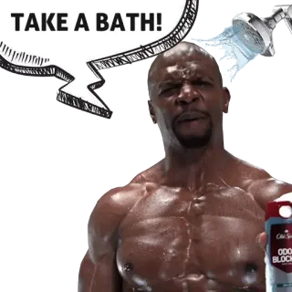 💦 Terry Crews TAKE A BATH! Terry Crews, Old Spice, Douche, Bain, Humour, Drôle telegram sticker