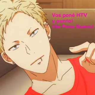 🎤 Vos poné HTV y punto! liso pone bueno! anime, cartoon, boy, man, blond hair telegram sticker