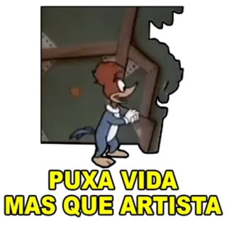 😛 Woody Woodpecker PUXA VIDA MAS QUE ARTISTA desenho animado, pássaro, Pica-Pau, engraçado, retro telegram sticker